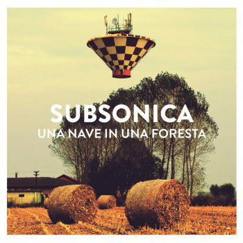 Subsonica – Una Nave In Una Foresta - (nuovo)