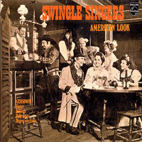 Swingle Singers – American Look