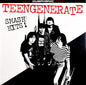 Teengenerate ‎– Smash Hits!