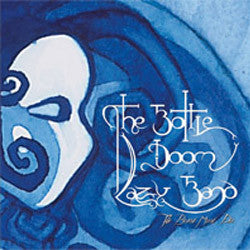 The Bottle Doom Lazy Band ‎– The Beast Must Die