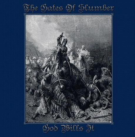 The Gates Of Slumber ‎– God Wills It