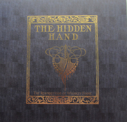 The Hidden Hand ‎– The Resurrection Of Whiskey Foote