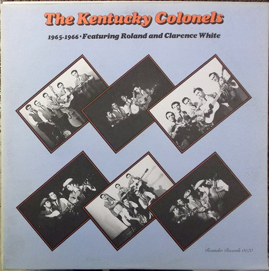 The Kentucky Colonels Feat. Roland And Clarence White – 1965-1966