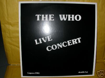 The Who – Live Concert (Lugano 1981) - (unofficial)