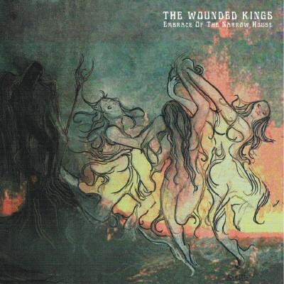 The Wounded Kings ‎– Embrace Of The Narrow House