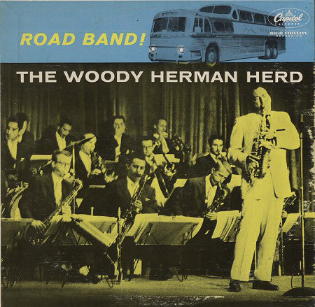 The Woody Herman Herd ‎– Road Band!