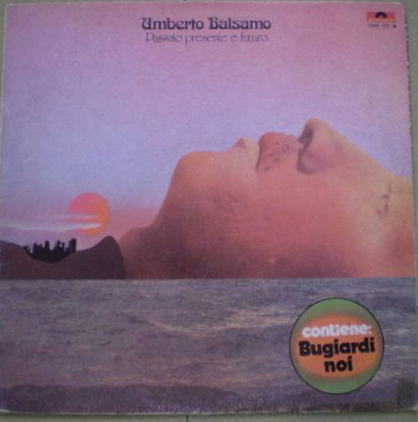 Umberto Balsamo ‎– Passato Presente E Futuro