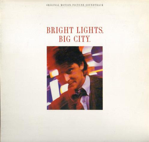 Various – Bright Lights, Big City. (Original Motion Picture Soundtrack)
