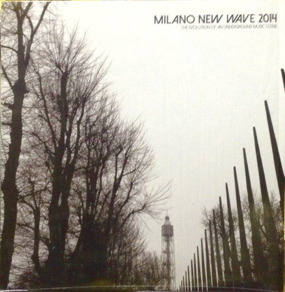 Various – Milano New Wave 2014 - The Evolution Of An Underground Music Scene