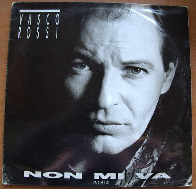 Vasco Rossi ‎– Non Mi Va (Remix)