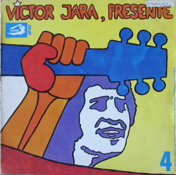 Victor Jara – 4 - Presente!
