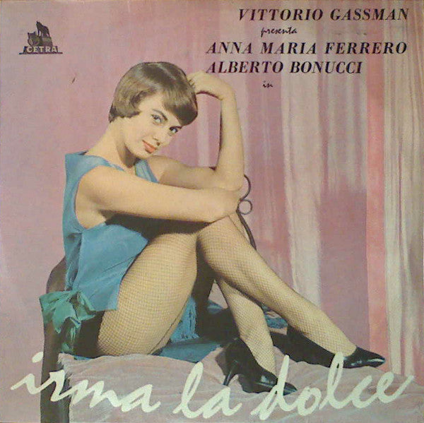 Vittorio Gassman, Anna Maria Ferrero, Alberto Bonucci – Irma La Dolce - (10")