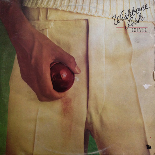 Wishbone Ash ‎– There's The Rub