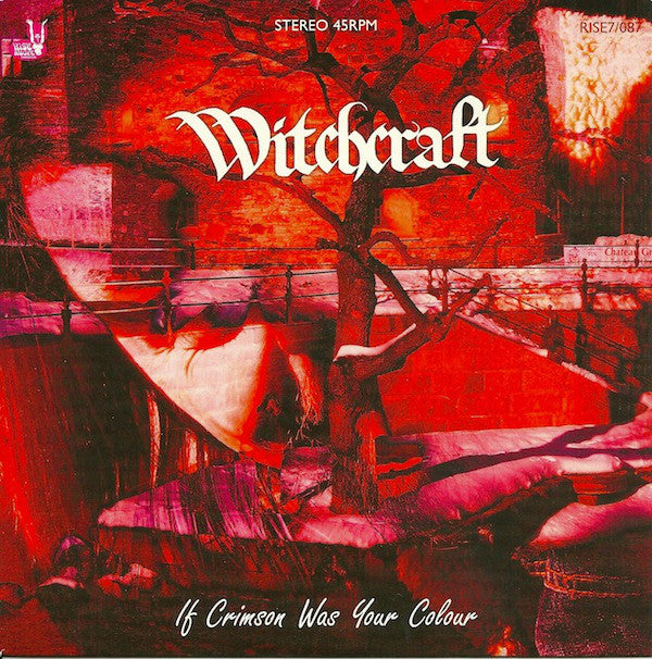 Witchcraft ‎– If Crimson Was Your Colour